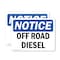 Signmission Off Road Diesel OSHA Notice Sign, Vinyl Decal, 10in W x 7in L, 2PK OS-2PACK-NS-D-710-L-16933 - alternate 1